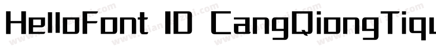 HelloFont ID CangQiongTiquot;字体转换